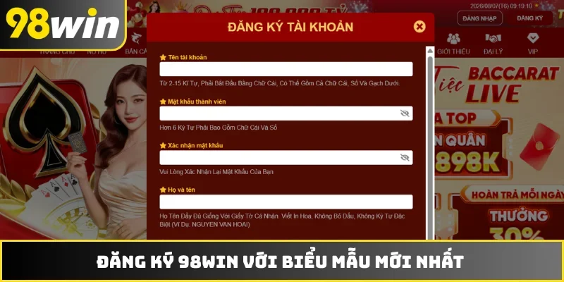 Đăng ký 98WIN với biểu mẫu mới nhất