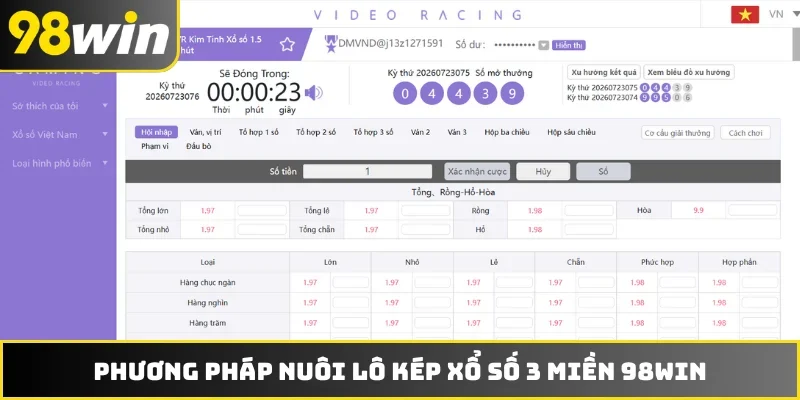 Phương pháp nuôi lô kép xổ số 3 miền 98WIN